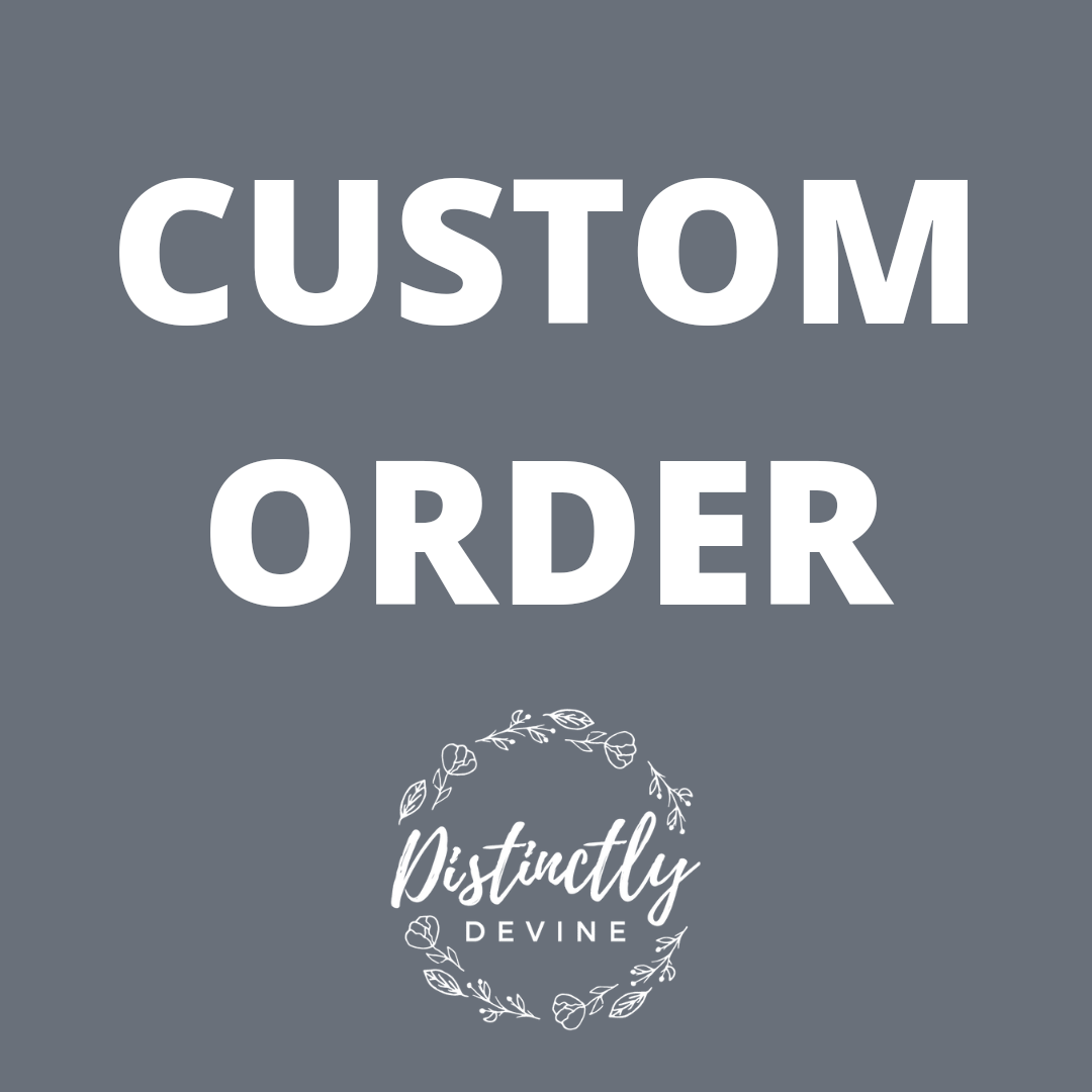 CUSTOM ORDER - JOY – Distinctly Devine